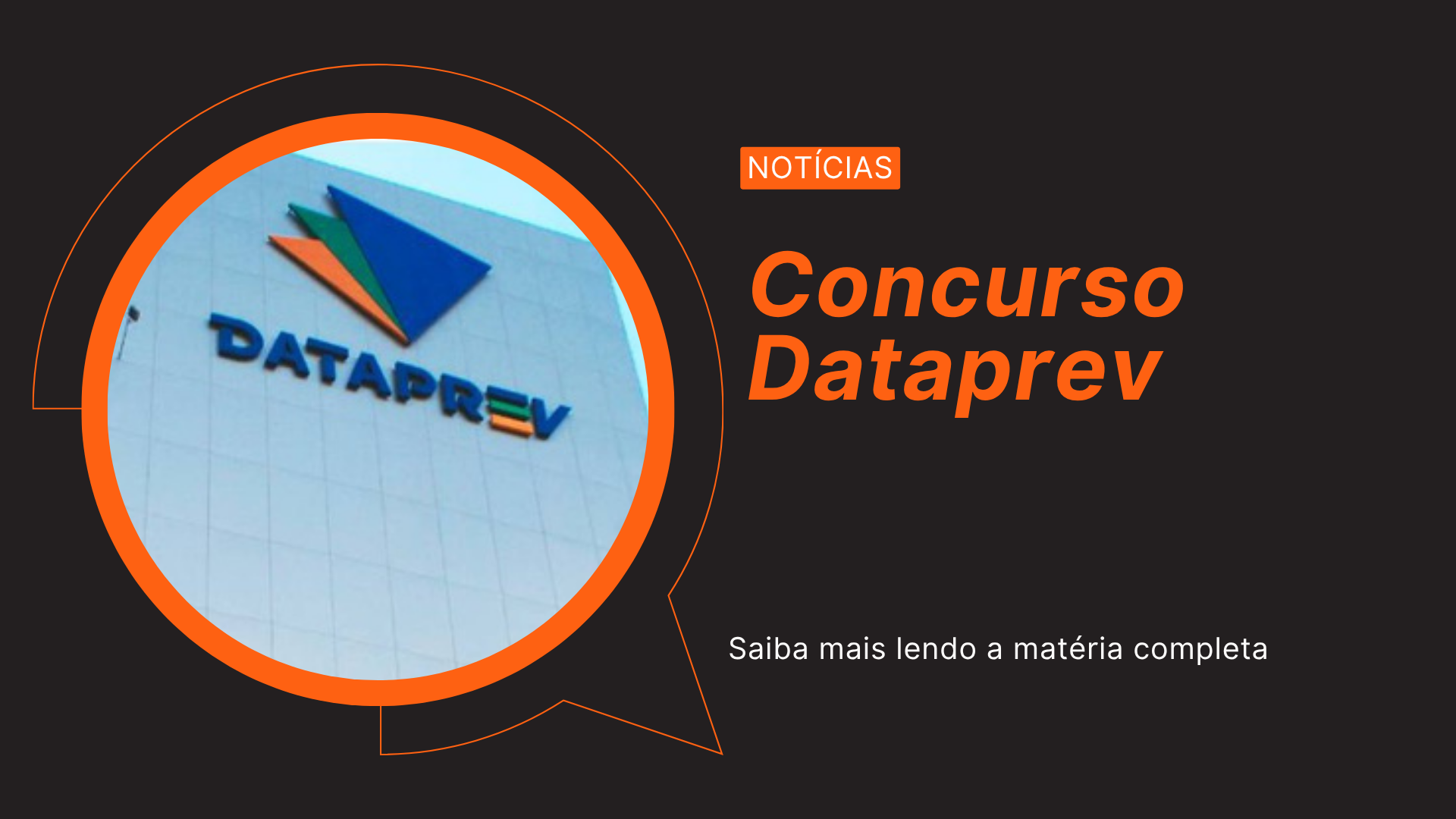 Concurso Dataprev: saiba cargos, salários, requisitos e provas