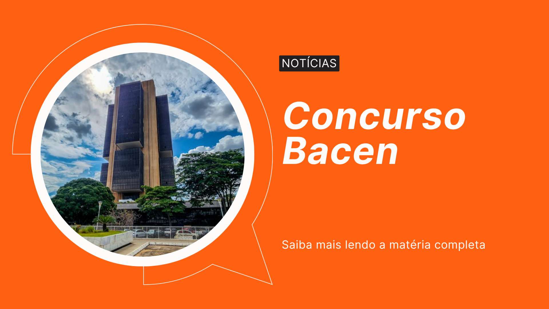 Concurso Bacen 2026: saiba tudo sobre cargos, salários e provas