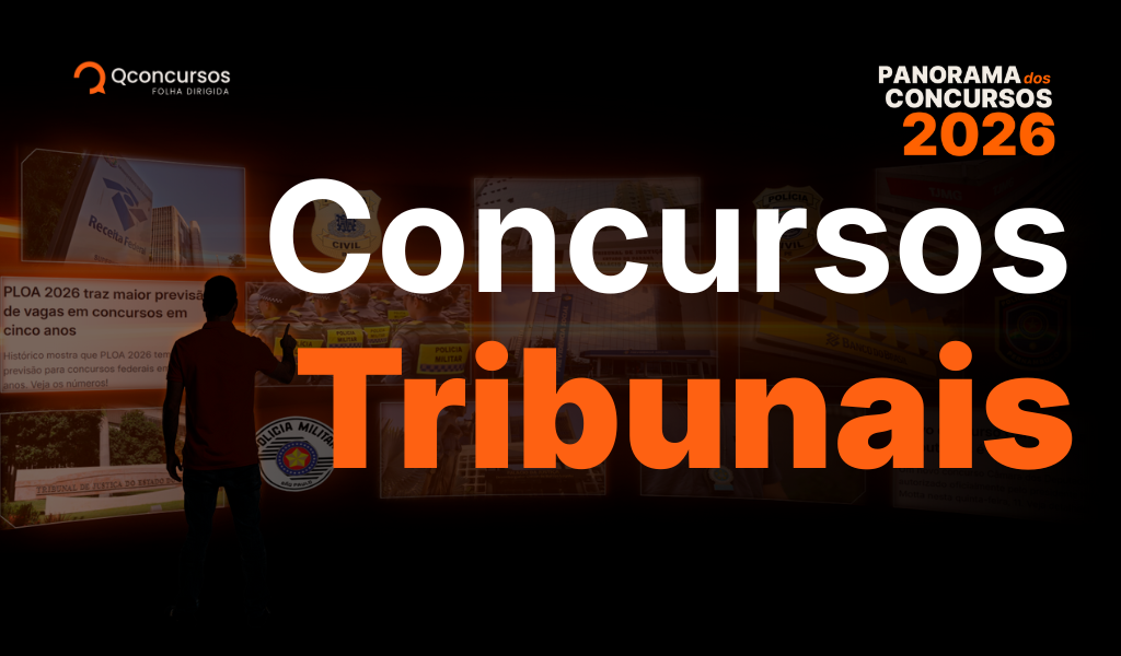 Concursos Tribunais 2026: veja os principais editais previstos