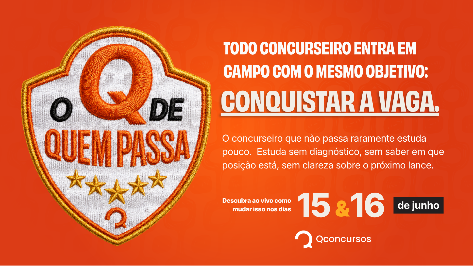 É hoje! Qconcursos revela método dos aprovados em evento gratuito